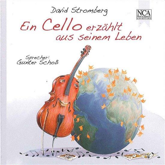 Cover for Schoß / Stromberg · Cello erzählt aus seinem Leben,CD-A (Book) (2010)