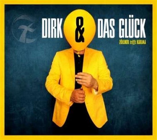 Cover for Dirk Zöllner · Dirk Und Das Glück (CD) (2017)