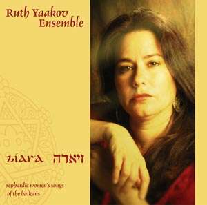 Cover for Ruth Yaakov Ensemble · Sephardic Women's Songs Of The Balk (CD) (2005)