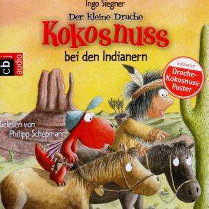 Der Kleine Drache Kokosnuss Und Die Indianer - Philipp Schepmann - Musik - RANDOM HOUSE-DEU - 4029759067221 - 16. september 2011