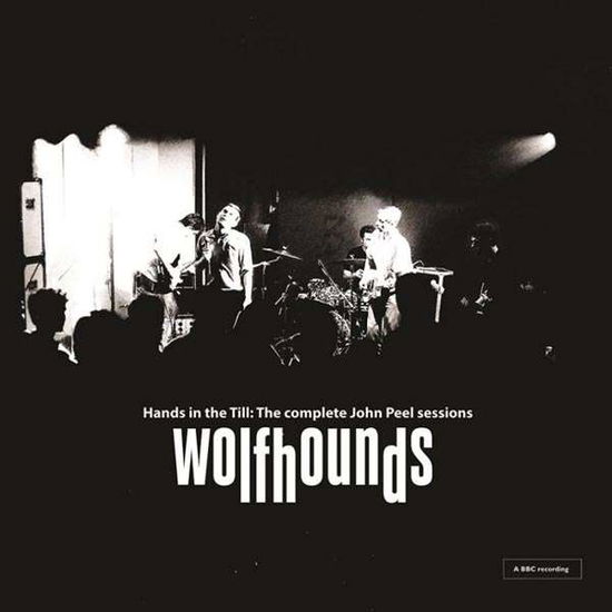 Hands In The Till: The Complete John Peel Sessions - Wolfhounds - Musiikki - SLUMBERLAND - 4039967014221 - perjantai 27. heinäkuuta 2018