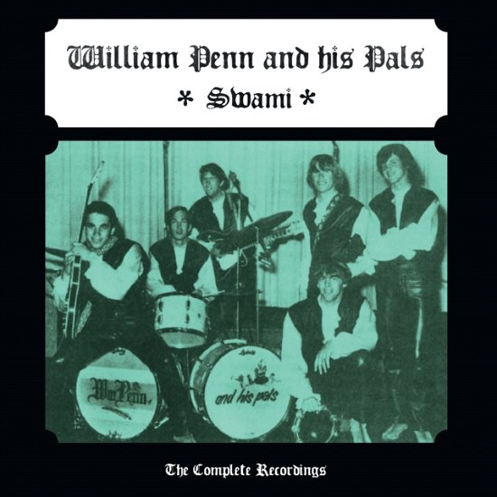 William Penn and His Pals · Swami - The Complete Recordings (LP) (2023)