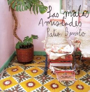Cover for Las Malas Amistades · Patio Bonito (CD) (2008)