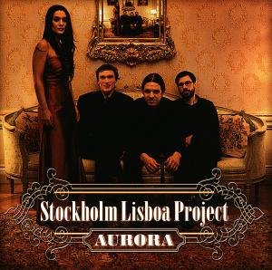 Cover for Stockholm Lisboa Project · Aurora (CD) (2012)