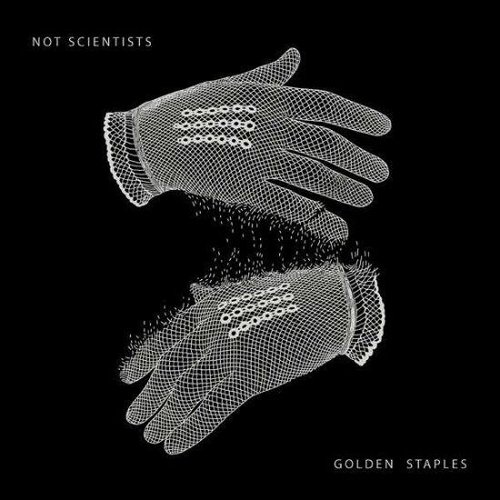 Cover for Not Scientists · Golden Staples (CD) (2018)