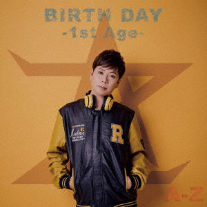 Cover for A-z · Birth Day-1st Age- (CD) [Japan Import edition] (2023)