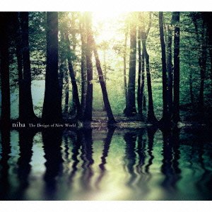Cover for Niha · The Design of New World (CD) [Japan Import edition] (2013)