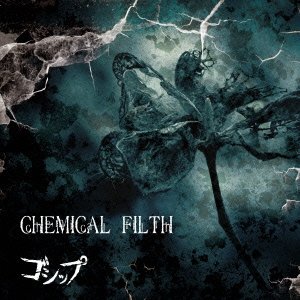 Chemical Filth - Gossip - Muzyka - AINS - 4948722520221 - 15 czerwca 2016