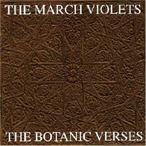 Cover for March Violets · The Botanic Verses (CD) (2011)