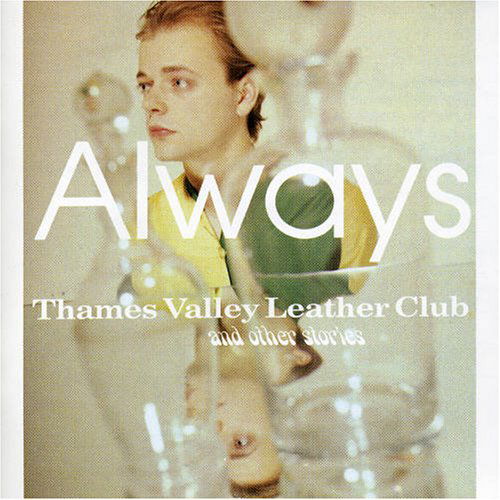 Always - Thames Valley Leather Club - Always - Musiikki - Cherry Red - 5013929301221 - tiistai 17. maaliskuuta 2015