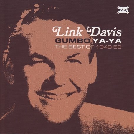 Cover for Link Davis · Gumbo Ya Ya - The Best Of 1948-58 (CD) (2008)