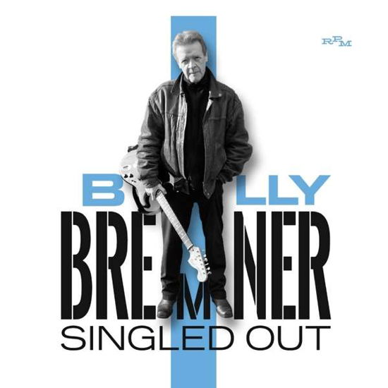 Singled Out - Billy Bremner - Musik - RPM - 5013929554221 - 19. Oktober 2018