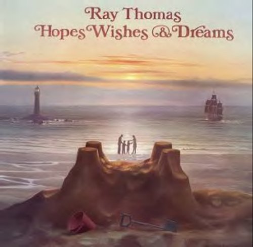 Cover for Ray Thomas · Hopes, Wishes &amp; Dreams (CD) (2011)