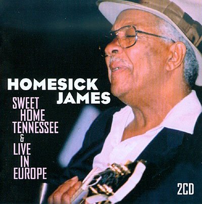 Cover for Homesick James · Sweet Home Tennessee / Live in Europe (CD) (2009)