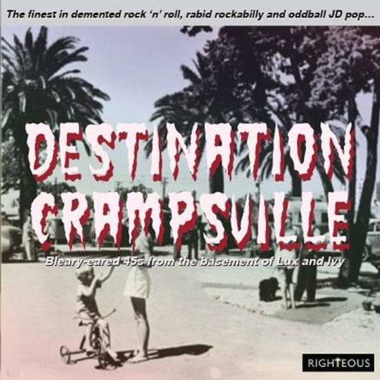 Destination Crampsville: The Finest In Demented Rock 'n' Roll.. - V/A - Musik - CHERRY RED - 5013929989221 - 16. august 2018