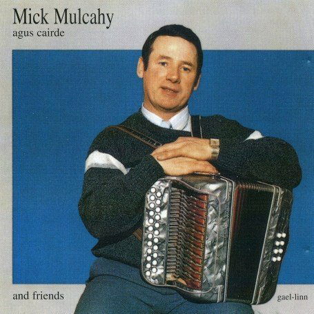 Cover for Mick And Friends Mulcahy · Agus Cairde (CD) (1992)
