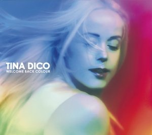 Cover for Tina Dickow · Welcome Back Colour (CD) (2010)