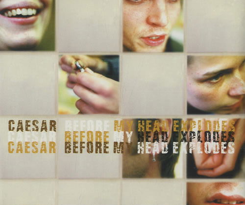 Cover for Caesar · Before My Head Explodes (CD)