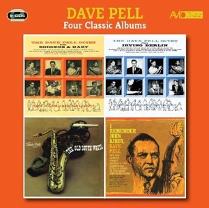 Cover for Dave Pell · Four Classic Albums (The Dave Pell Octet Plays Rodgers &amp; Hart / The Dave Pell Octet Plays Irving Berlin / The Old South Wails / I Remember John Kirby) (CD) (2013)