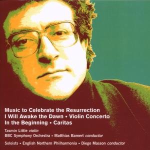 Little / Bamert / BBC SO/Bedford / English Co/+ · Music To Celebrate The Resurrection / Violinkonzert/ (CD) (2021)
