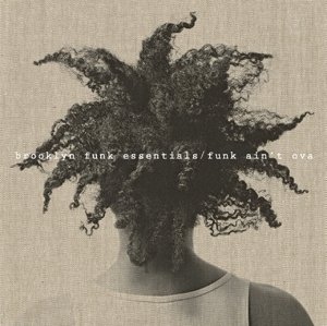 Cover for Brooklyn Funk Essentials · Funk Ain't Ova (CD) (2015)