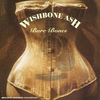 Cover for Wishbone Ash · Bare Bones (CD) (2006)