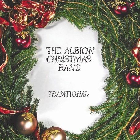 Traditional - Albion Christmas Band - Musiikki - TALKING ELEPHANT - 5028479015221 - tiistai 17. marraskuuta 2009