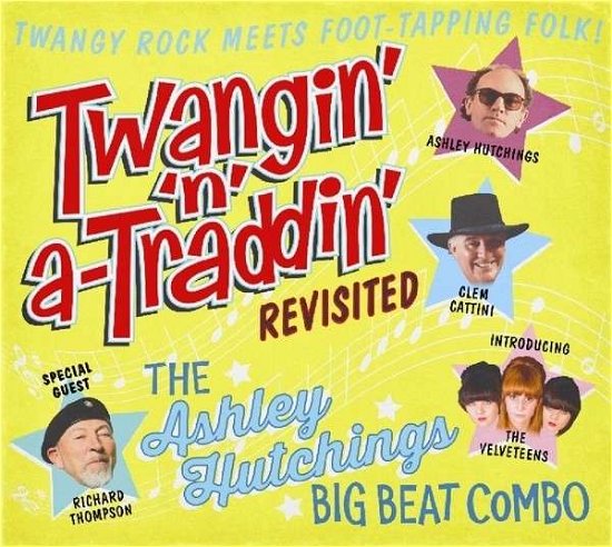 Cover for Ashley Hutchings Big Beat Combo · Twangin N A-Traddin Revisited (CD) (2015)