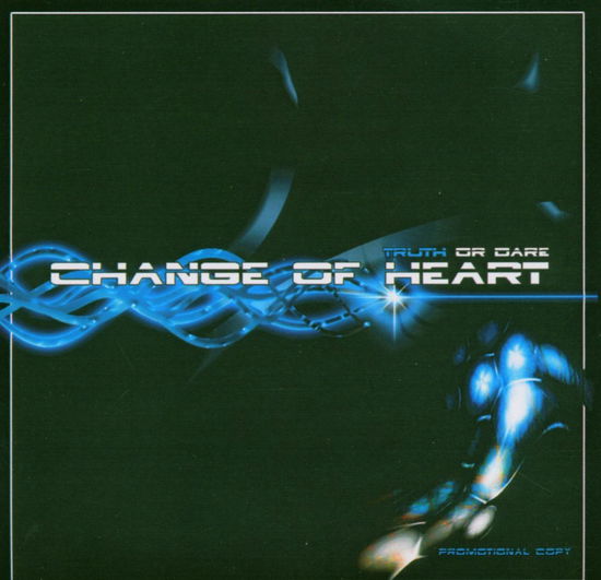 Cover for Change of Heart · Truth or Dare (CD) (2005)