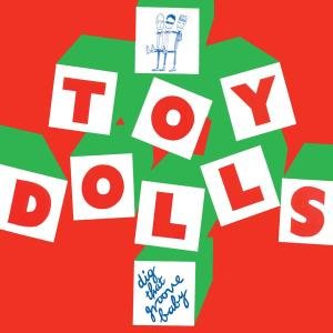 Cover for Toy Dolls · Dig That Groove Baby (CD) [Bonus Tracks edition] [Digipak] (2005)
