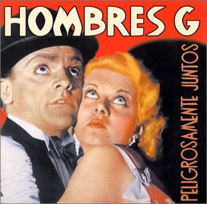 Cover for Hombres G · Peligrosamente Juntos (CD) (2007)