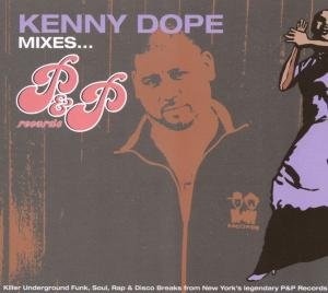 Mixes P&p Records - Kenny Dope - Musik - SUSSD - 5050734010221 - 30. marts 2007