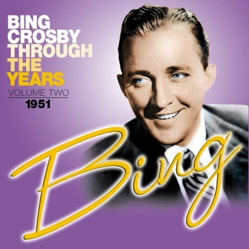Through the Years 2: 1951 - Bing Crosby - Musik - SEPIA - 5055122111221 - 11 november 2008
