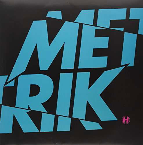 Metrik EP - Metrik - Musiikki - HOSPITAL RECORDS LTD - 5060208844221 - sunnuntai 4. elokuuta 2013