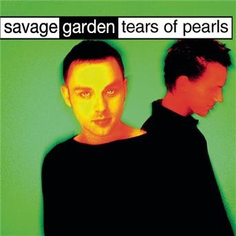 Cover for Savage Garden · Tears of Pearls -cds- (CD)