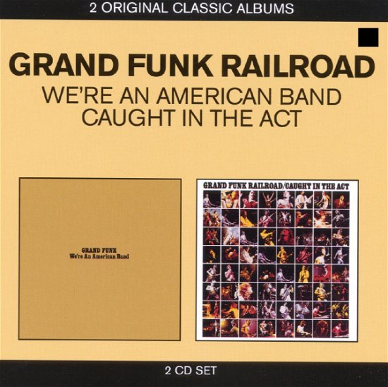 Cover for Grand Funk Railroad · Classic Albums (We're an American Band / Caught in the Act) (CD) (2012)