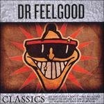 Cover for Dr. Feelgood · Dr. Feelgood - Classics (CD)