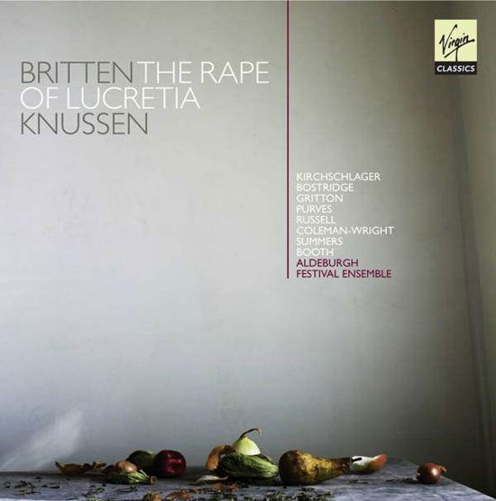 Britten: The Rape Of Lucretia - Ian Bostridge / Oliver Knussen - Muziek - VIRGIN CLASSICS - 5099960267221 - 14 januari 2013