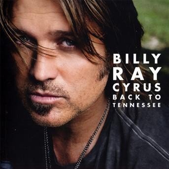 Cover for Billy Ray Cyrus · Back to Tennessee (CD) (2009)
