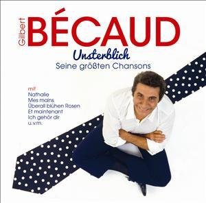 Cover for Gilbert Becaud · Unsterblich (CD) (2015)