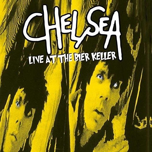 Cover for Chelsea · Live at the Bier Keller Blackpool (LP) (2017)