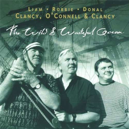 Wild & Wasteful Ocean - Liam Clancy - Muzyka -  - 5390914004221 - 28 listopada 2005