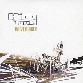 Cover for High Tone · Wave Digger (CD) [Digipak] (2009)