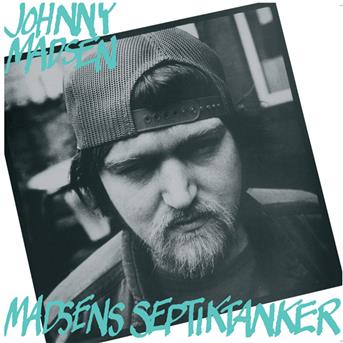 Septiktanker - Johnny Madsen - Musik -  - 5700776601221 - 26. September 2007