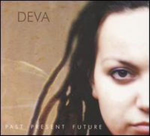 Cover for Deva · Past Present Future (CD) (2007)