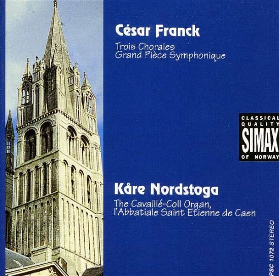 3 Chorales for Organ / Grande Piece Symphonique - Franck / Nordstoga - Musiikki - SIMAX - 7025560107221 - maanantai 18. tammikuuta 1993