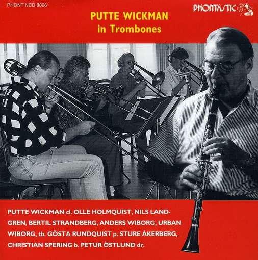 In Trombones - Putte Wickman - Muzyka - DICTUM PHONTASTIC - 7319200021221 - 16 lutego 2015