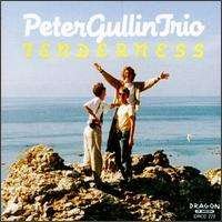 Tenderness - Gullin Peter Trio - Música - Dragon Records - 7391953002221 - 3 de junho de 1992