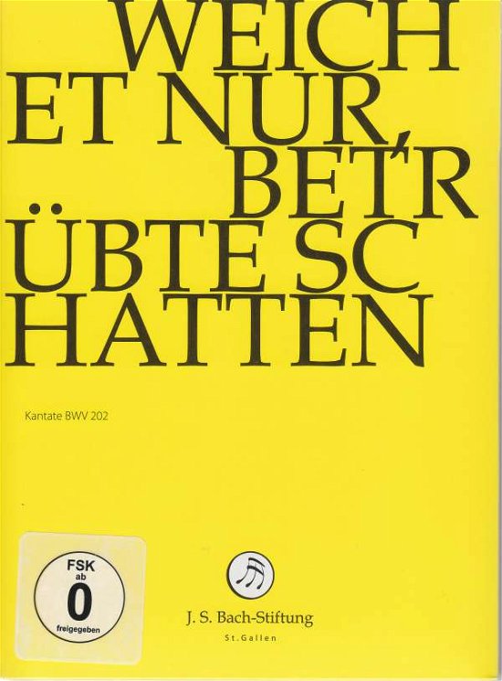 Weichet nur, betrübte Schatten - J.S. Bach-Stiftung / Lutz,Rudolf - Film - J.S. Bach-Stiftung - 7640151162221 - 22. juni 2018