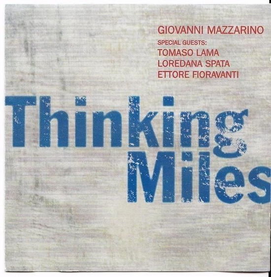 Thinking Miles - Giovanni Mazzarino  - Musiikki - Ram - 8014920430221 - 